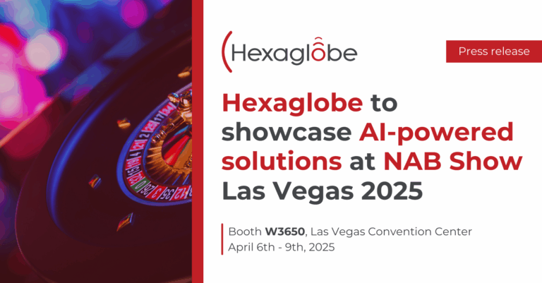 Hexaglobe to showcase AI-powered OTT solutions at NAB Show Las Vegas 2025